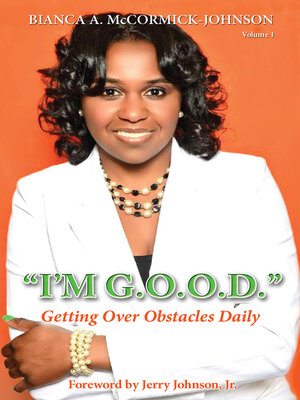 cover image of "I'm G.O.O.D.": (Getting Over Obstacles Daily)